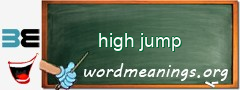 WordMeaning blackboard for high jump
